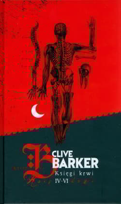 Księgi krwi 4-6 - Clive Barker