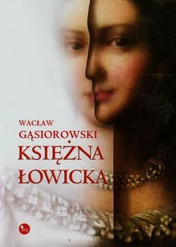 Księżna Łowicka - Wacław Gąsiorowski