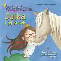 Księżniczka Julka i jej kucyk - Aleix Cabrera