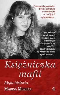 Księżniczka mafii Moja historia - Marisa Merico