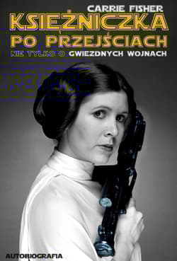 Księżniczka po przejściach - Carrie Fisher