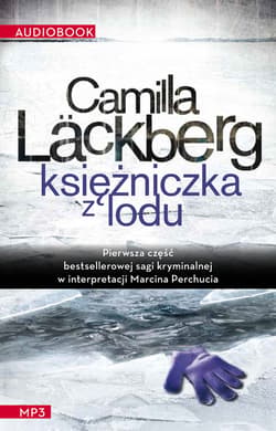 Księżniczka z lodu - audiobook - Camilla  Läckberg