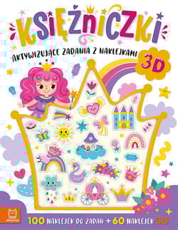 Księżniczki. Aktywizujące zadania z naklejkami. 100 naklejek do zadań + 60 naklejek 3D - Anna Podgórska