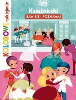 Księżniczki. Baw się i poznawaj. Kolorowe naklejan - Lucie Brunelliere (ilustr.), Stephanie Ledu