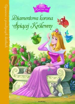 Księżniczki Diamentowa korona Śpiącej Królewny - Lara Bergen