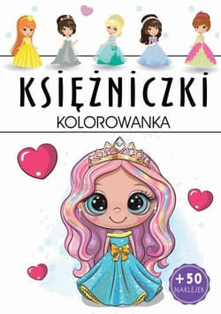 Księżniczki Kolorowanka - Praca zbiorowa