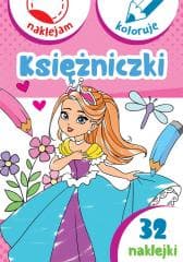 Księżniczki. Naklejam i koloruję - Praca zbiorowa