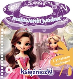 Księżniczki. Zadanka & malowanki wodne - Wioleta Żyłowska