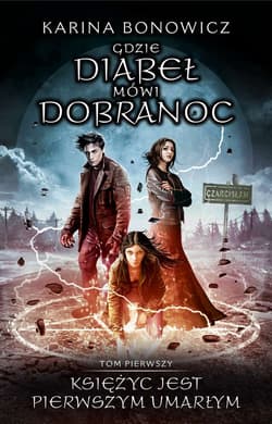 Księżyc jest pierwszym umarłym