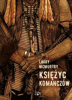 Księżyc komańczów - Larry McMurtry
