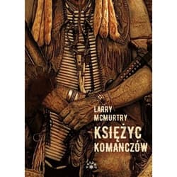 Księżyc komańczów - Larry McMurtry