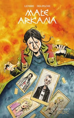 Księżyc. Małe Arkana. Tom 3 - Jeff Lemire, Patricio Delpeche