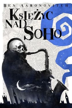 Księżyc nad Soho - Ben Aaronovitch