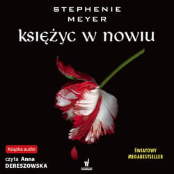 Księżyc w nowiu - audiobook - Stephenie Meyer