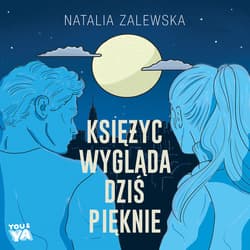 Księżyc wygląda dziś pięknie - audiobook