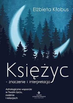 Księżyc znaczenie i interpretacja