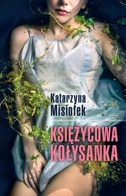Księżycowa kołysanka - ebook - Katarzyna Misiołek