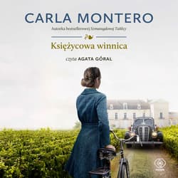 Księżycowa winnica - audiobook - Carla Montero
