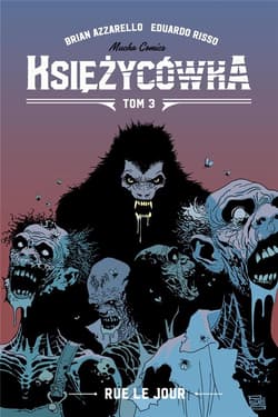 Księżycówka T.3 Rue le jour - Brian Azzarello, Risso Eduardo