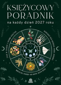 Księżycowy poradnik na każdy dzień 2027 roku
