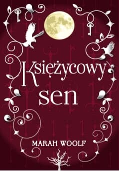 Księżycowy sen Saga księżycowa tom 3 - Marah Woolf