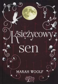 Księżycowy sen Saga księżycowa tom 3