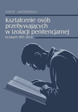 Kształcenie osób przebywających w izolacji... - Jarzębińska Aneta