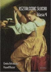 Kształcenie słuchu klasa 4 - Emilia Kotowska, Mazur Paweł