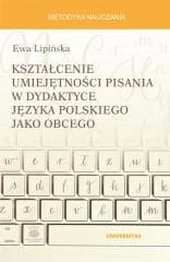 Kształcenie umiejętności pisania w dydaktyce... - Ewa Lipińska
