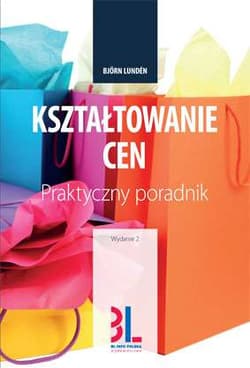 Kształtowanie cen Praktyczny poradnik - Bjorn Lunden
