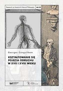 Kształtowanie się pojęcia odruchu w XVII i XVIII.. - Georges Canguilhem