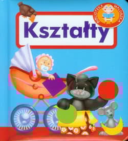 Kształty. Biblioteka maluszka