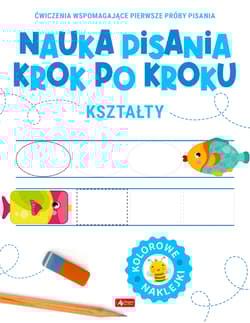 Kształty. Nauka pisania krok po kroku - Opracowanie Zbiorowe