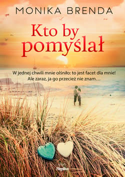 Kto by pomyślał - ebook - Monika Brenda