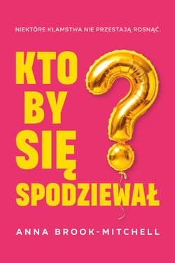 Kto by się spodziewał? - ebook