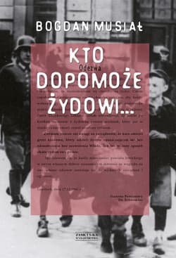 Kto dopomoże Żydowi… - ebook - Bogdan Musiał