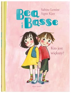 Kto jest większy? Bea i Basse - Sabine Lemire