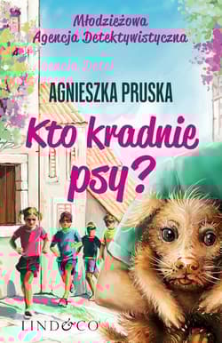 Kto kradnie psy? - Agnieszka Pruska