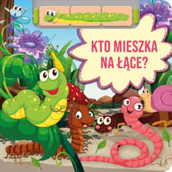 Kto mieszka na łące? - Paulina Płatkowska
