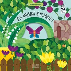 Kto mieszka w ogrodzie? Dotknij i przesuń Kapitan Nauka - Daniela Gamba