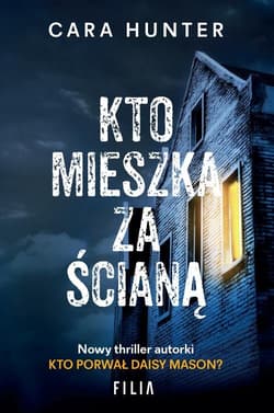 Kto mieszka za ścianą? - Cara Hunter
