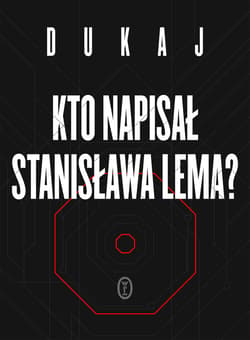 Kto napisał Stanisława Lema? - ebook