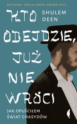 Kto odejdzie, już nie wróci - ebook - Shulem Deen