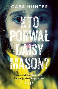 Kto porwał Daisy Maison? - Cara Hunter