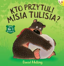 Kto przytuli Misia Tulisia? - David Melling