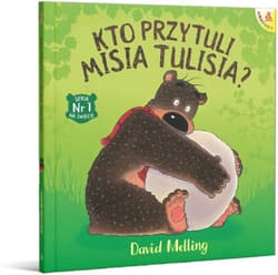 Kto przytuli Misia Tulisia? - David Melling