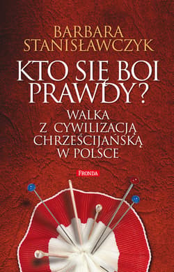 Kto się boi prawdy? - ebook - Barbara Stanisławczyk