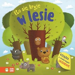 Kto się kryje W lesie - Opracowanie Zbiorowe