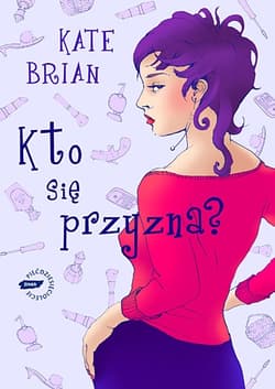 Kto się przyzna - Kate Brian