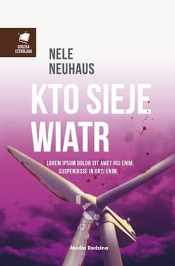 Kto sieje wiatr - Nele Neuhaus